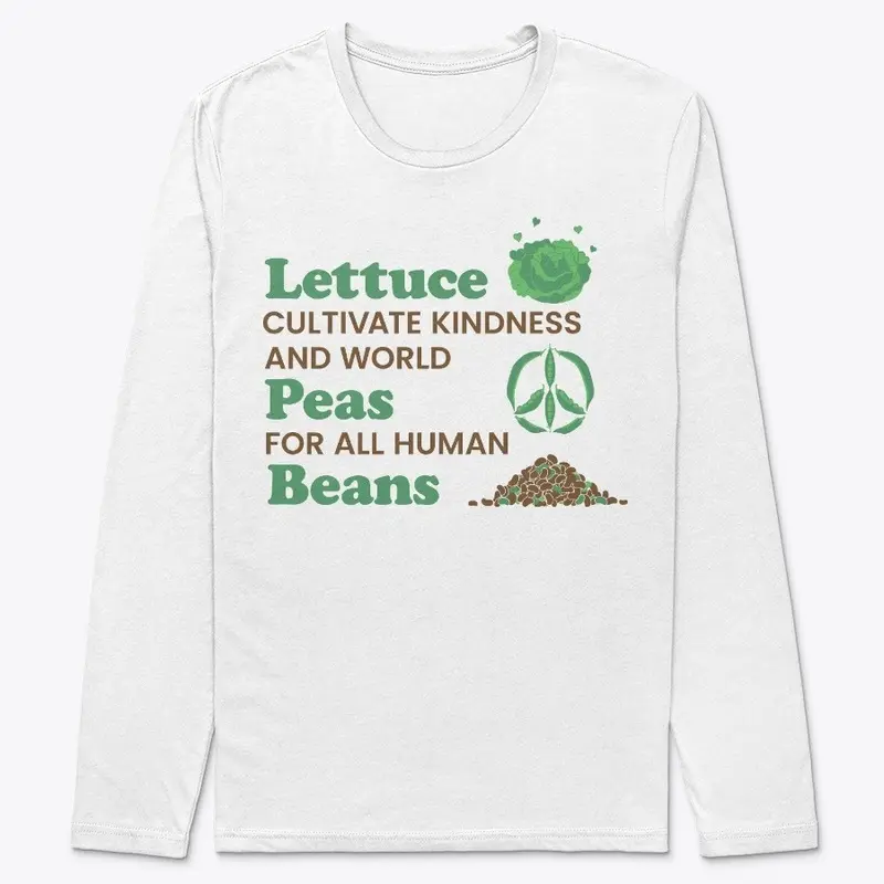 Lettuce Peas and Human Beans